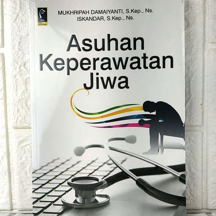 Jual Buku Asuhan Keperawatan Jiwa Mukhripah Damayanti S Kep Ns