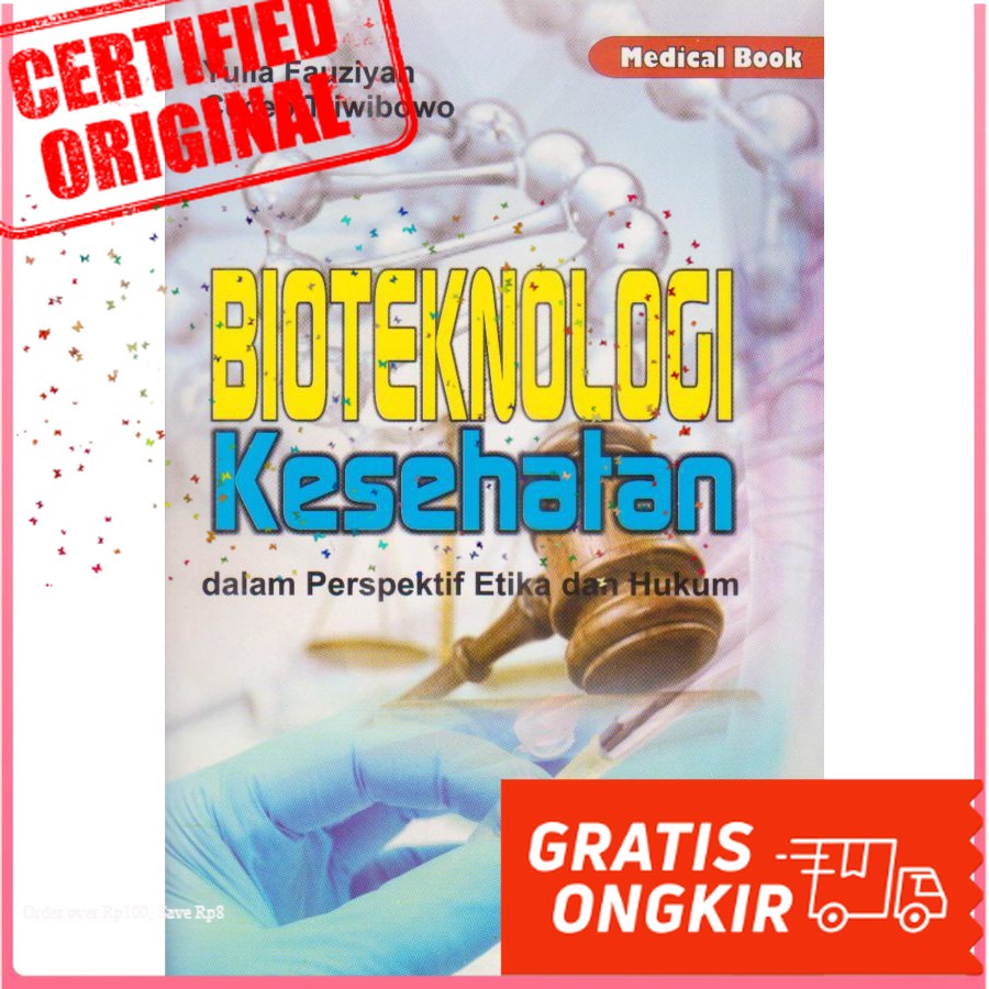 Jual BUKU BIOTEKNOLOGI KESEHATAN DALAM PERSPEKTIF ETIKA DAN HUKUM ...