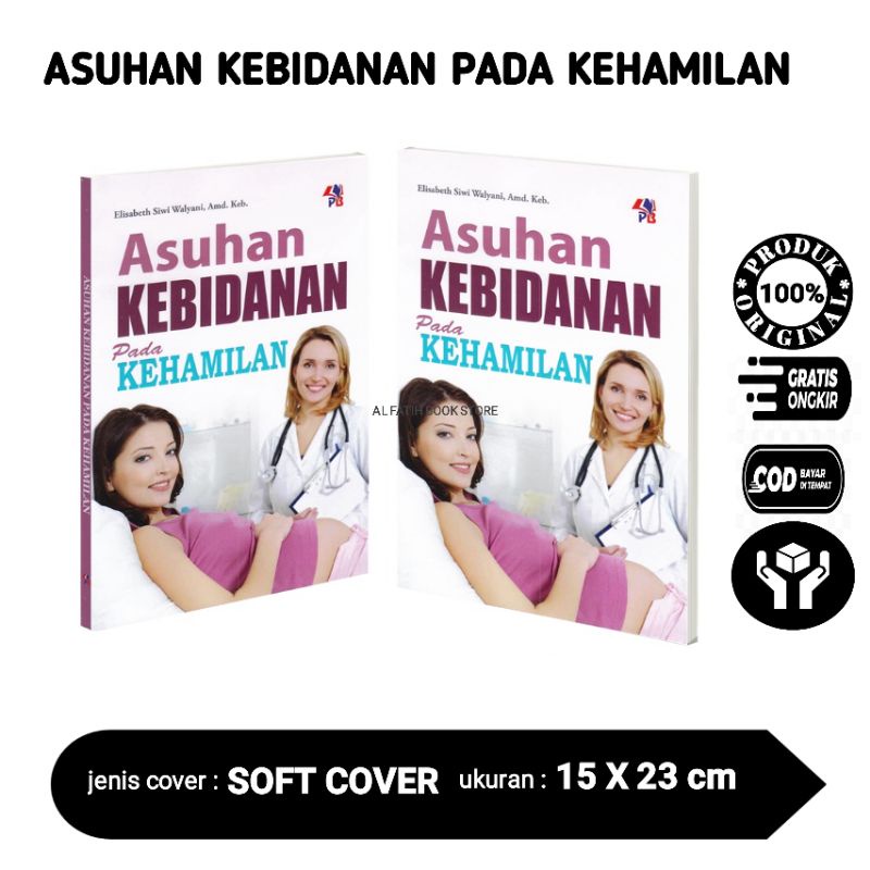 Jual BUKU KEBIDANAN ASUHAN KEBIDANAN PADA KEHAMILAN ELISABETH SIWI ...