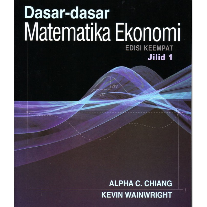 Jual Dasar Dasar Matematika Ekonomi Jilid 1 (Alpha Ciang) | Shopee ...