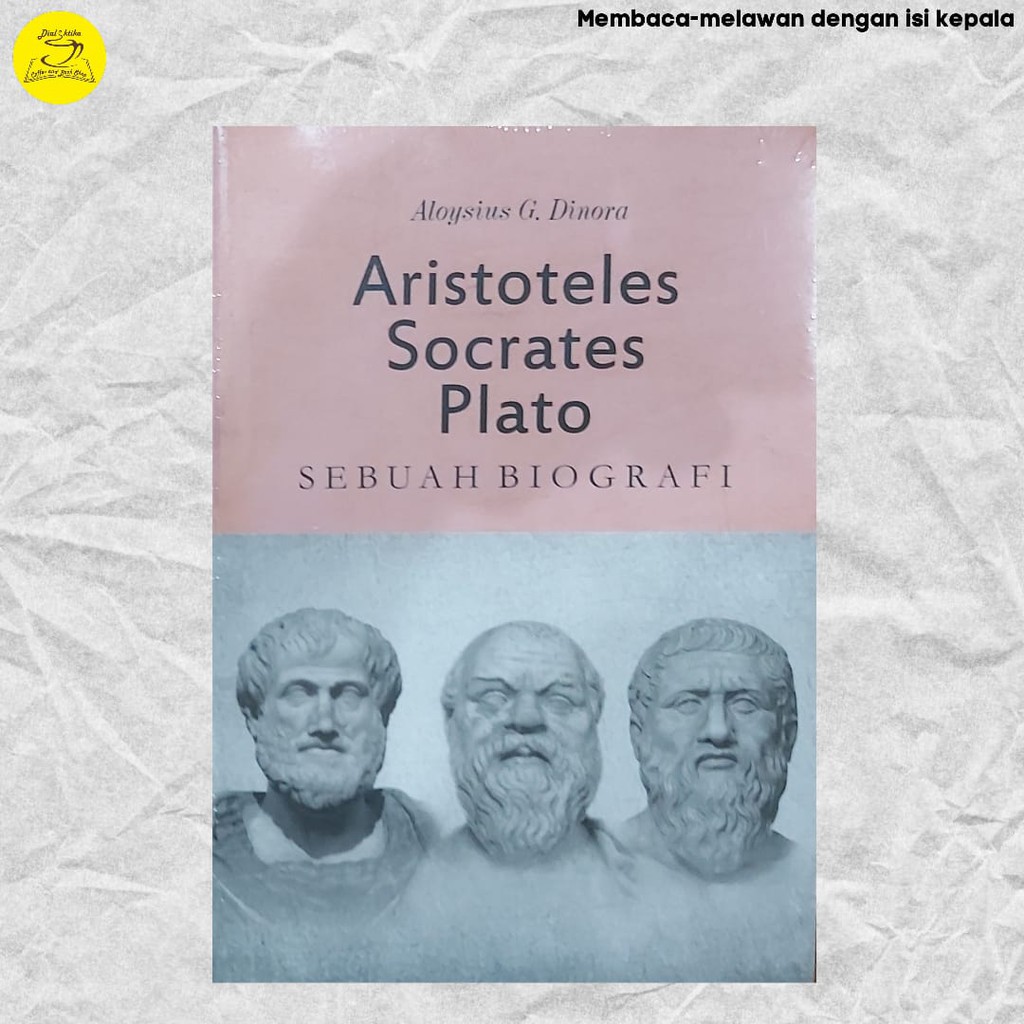 Jual Buku Aristoteles Socrates Plato Sebuah Biografi Shopee Indonesia