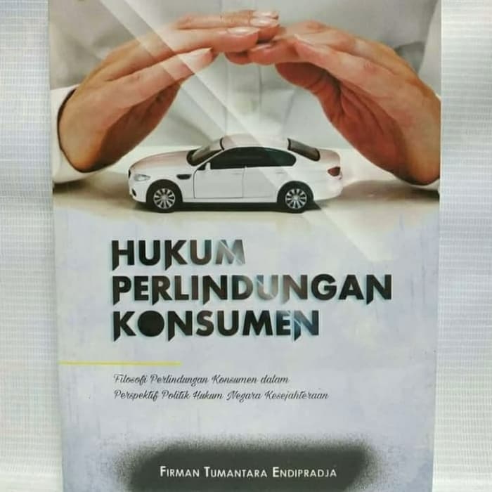 Jual HUKUM PERLINDUNGAN KONSUMEN Filosofi Perlindungan Konsumen Dalam ...