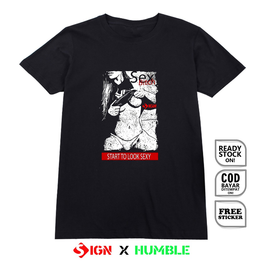 Jual Kaos SEXY BITCH STAR TO LOOK SEXY ANIME KARTUN ART JEPANG CULTURE KAOS  SEKSI SIGN CLOTH | Shopee Indonesia