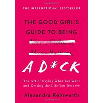 Jual The Good Girls Guide to Being a Dck The Art of Saying What You