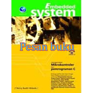 Jual Buku Embedded system menggunakan mikrokontroler dan pemrograman C ...