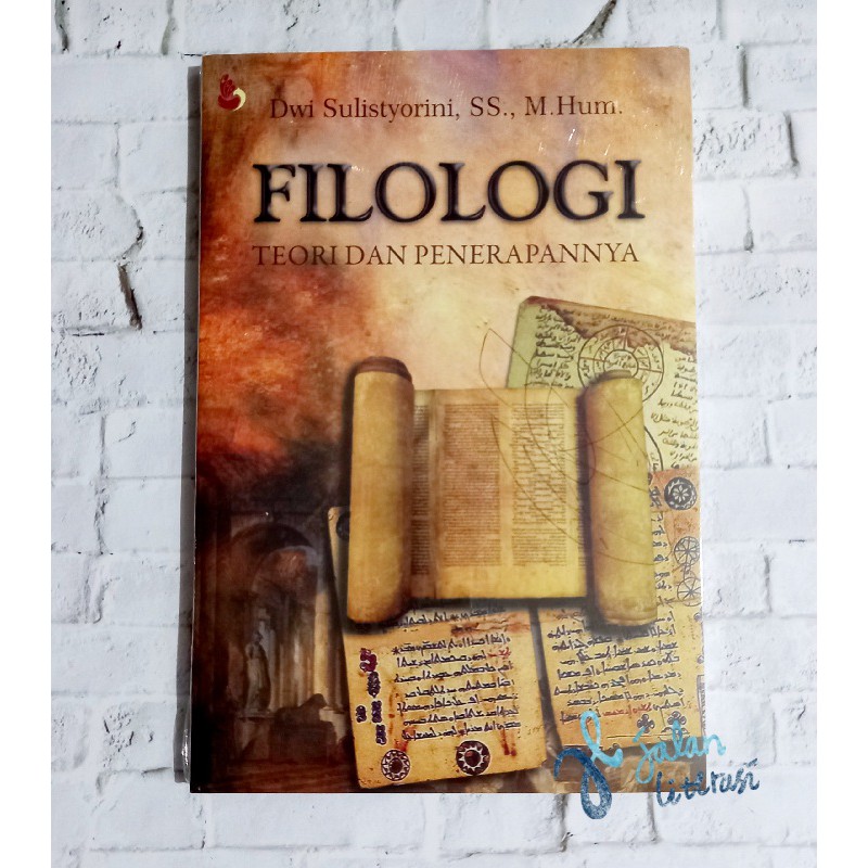Jual Filologi Teori Dan Penerapannya - Dwi Sulistyorini, S.S., M.Hum ...