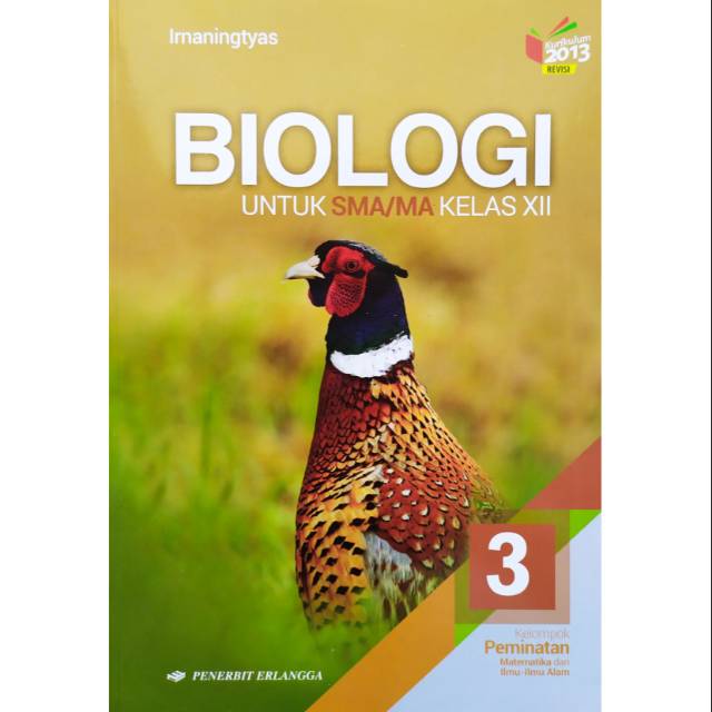 Jual BUKU BIOLOGI SMA KELAS XII 12 IRNANINGTYAS PEMINATAN ERLANGGA ...