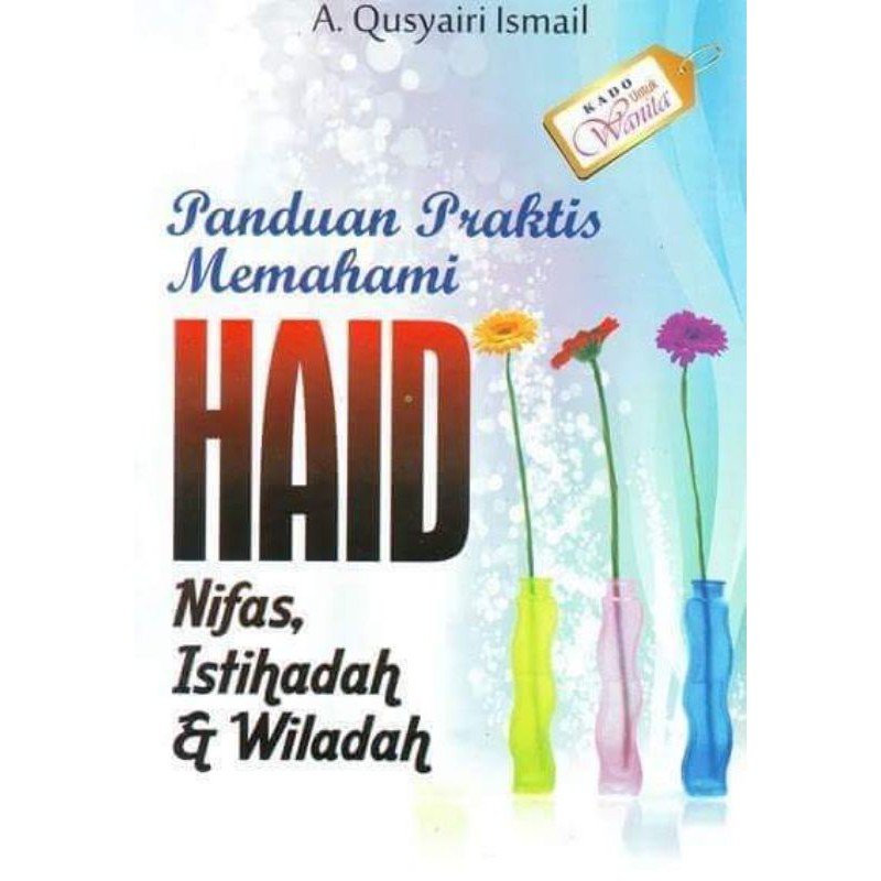 Jual Panduan Praktis Haid Nifas Istihadah And Wiladah Shopee Indonesia