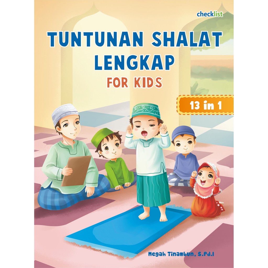 Jual Buku Tuntunan Shalat Lengkap For Kids 13 In 1 (Checklist) | Shopee ...