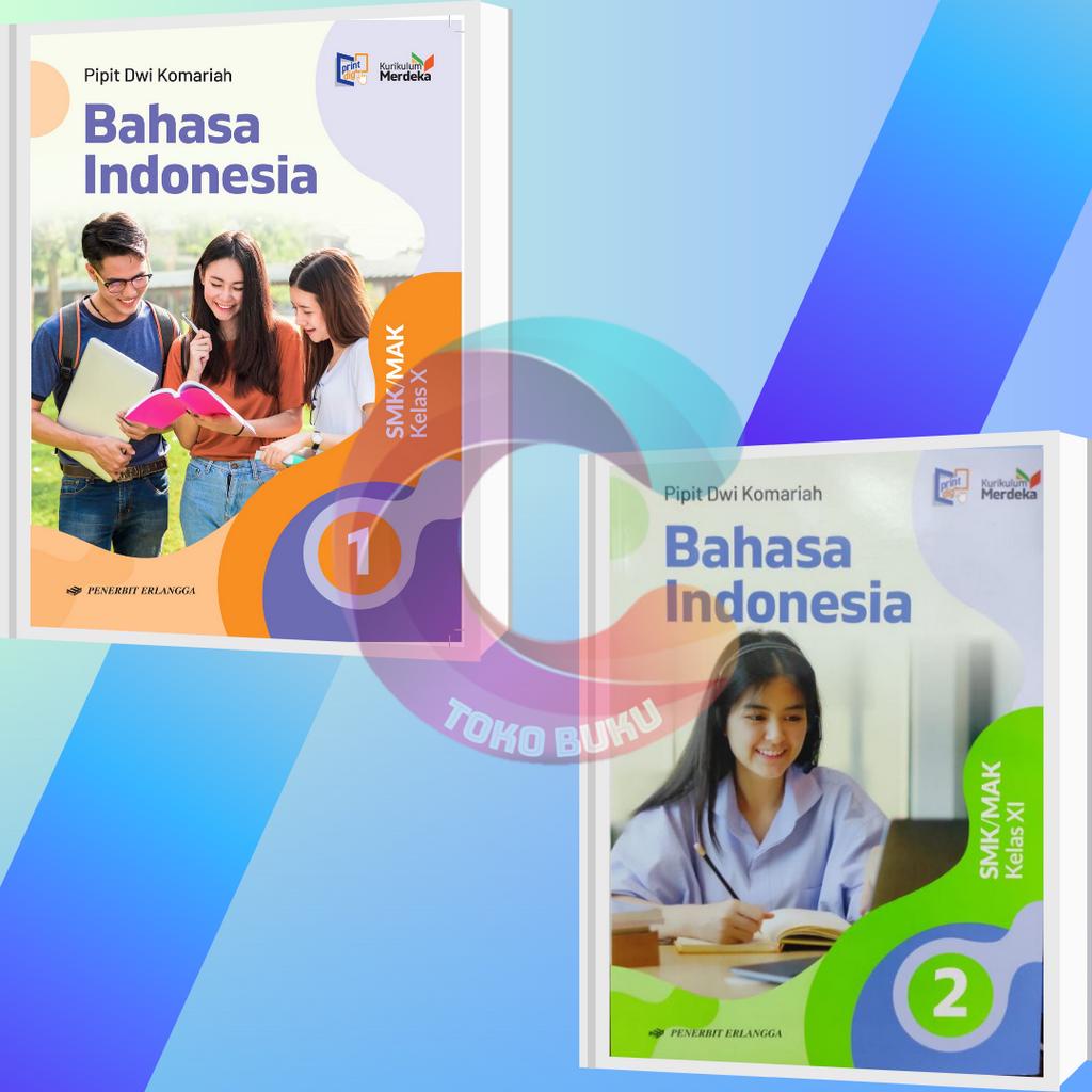 Jual Bahasa Indonesia Kelas 10 11 X Xi 1 2 Kurikulum Merdeka Penerbit ...