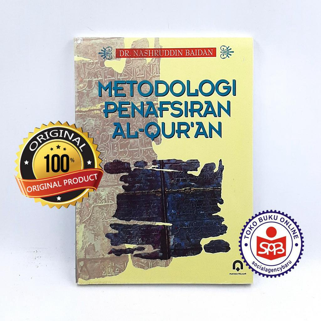 Jual Metodologi Penafsiran Al-Quran - Nashruddin Baidan | Shopee Indonesia