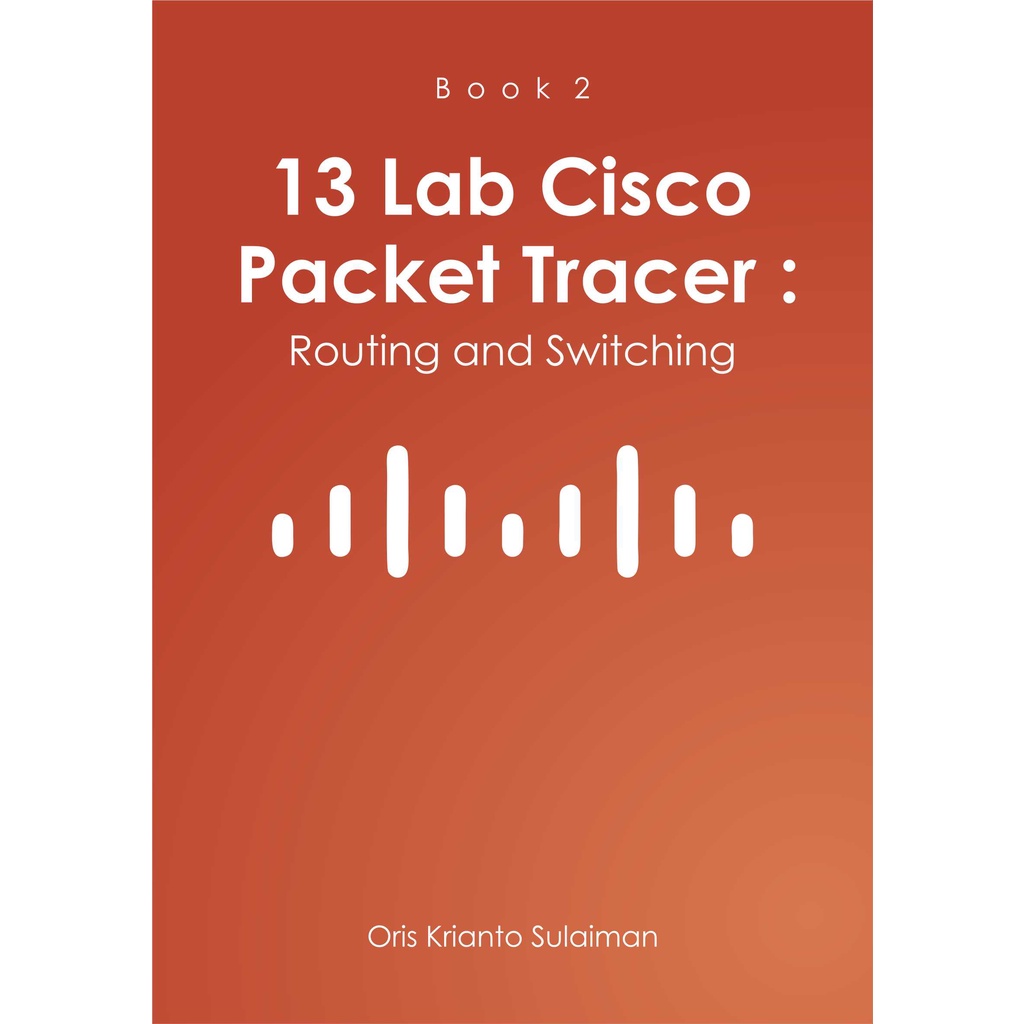 Jual Buku 13 Lab Cisco Packet Tracer : Routing And Switching - Original ...