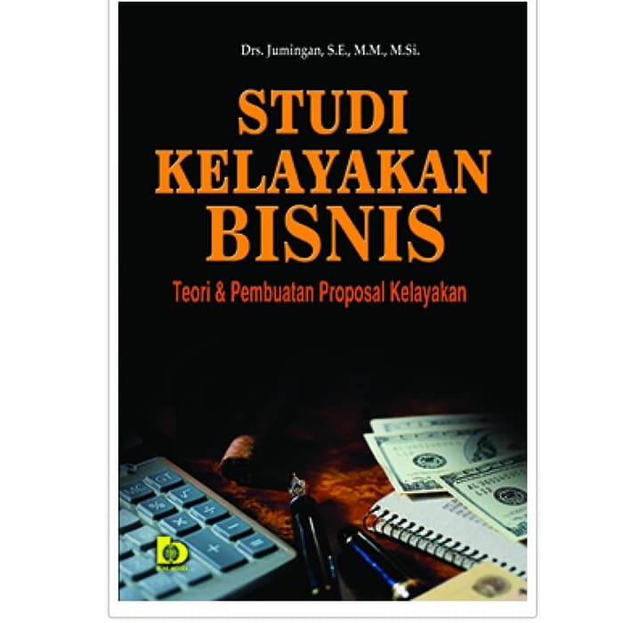 Jual Studi Kelayakan Bisnis Teori Dan Pembuatan Proposal Kelayakan ...