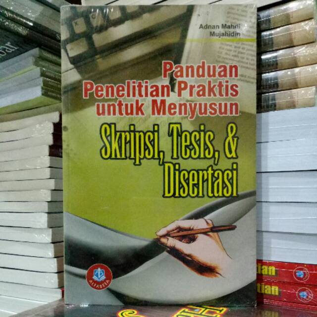 Jual Panduan Penelitian Praktis Untuk Menyusun Skripsi Tesis And Disertasi Shopee Indonesia 4878