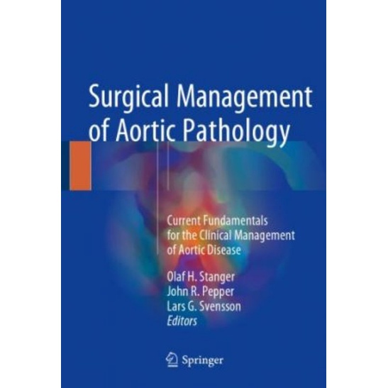 Jual Surgical Management Of Aortic Pathology Current Fundamentals For