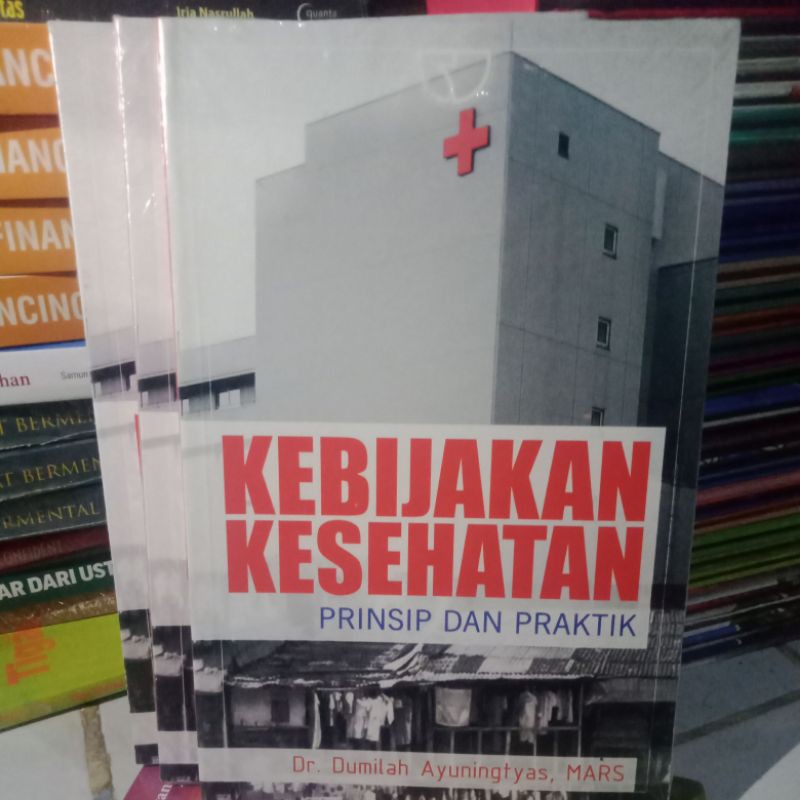 Jual KEBIJAKAN KESEHATAN PRINSIP DAN PRAKTEK | Shopee Indonesia