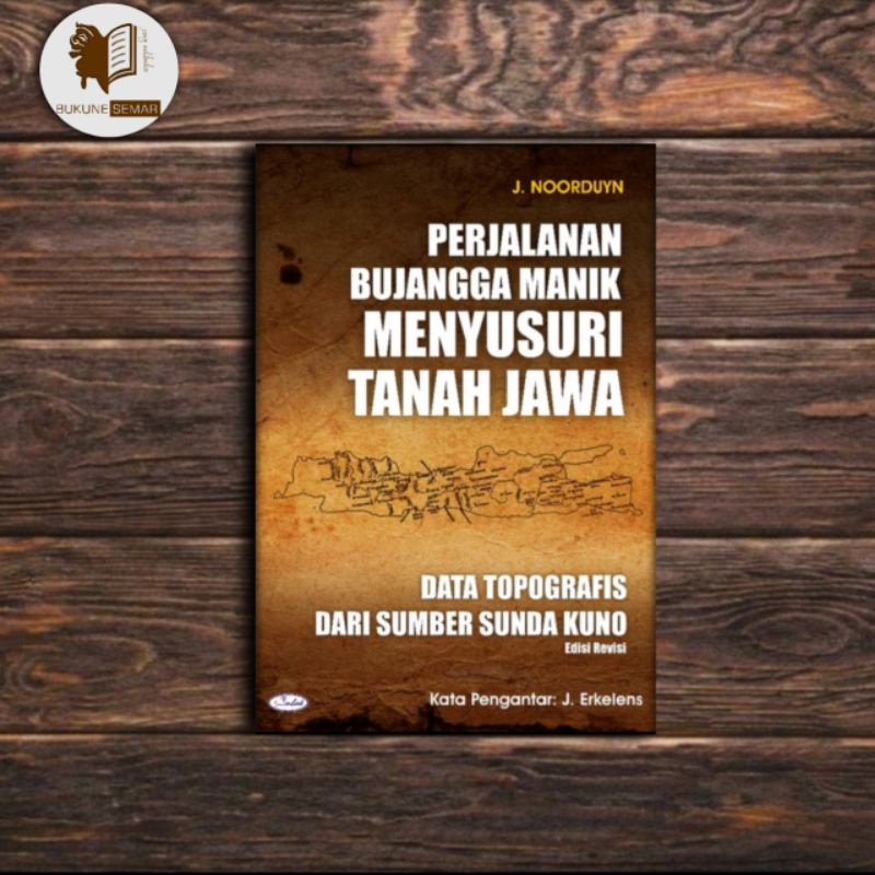 Jual Perjalanan Bujangga Manik Menyusuri Tanah Jawa Shopee Indonesia