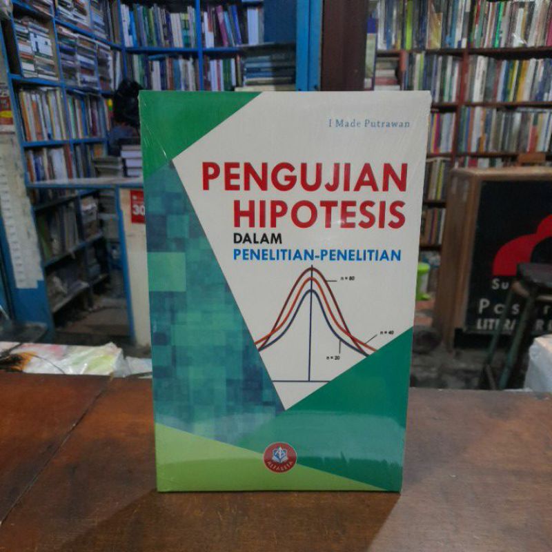 Jual PENGUJIAN HIPOTESIS DALAM PENELITIAN PENELITIAN I MADE PUTRAWAN ...