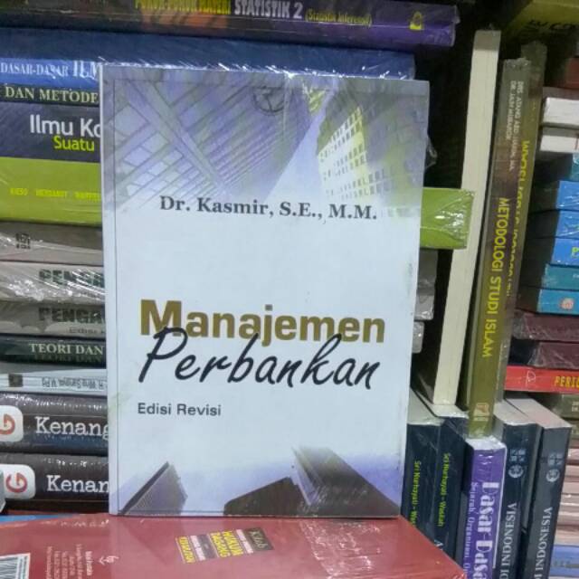 Jual MANAJEMEN PERBANKAN Edisi Revisi By Kasmir | Shopee Indonesia