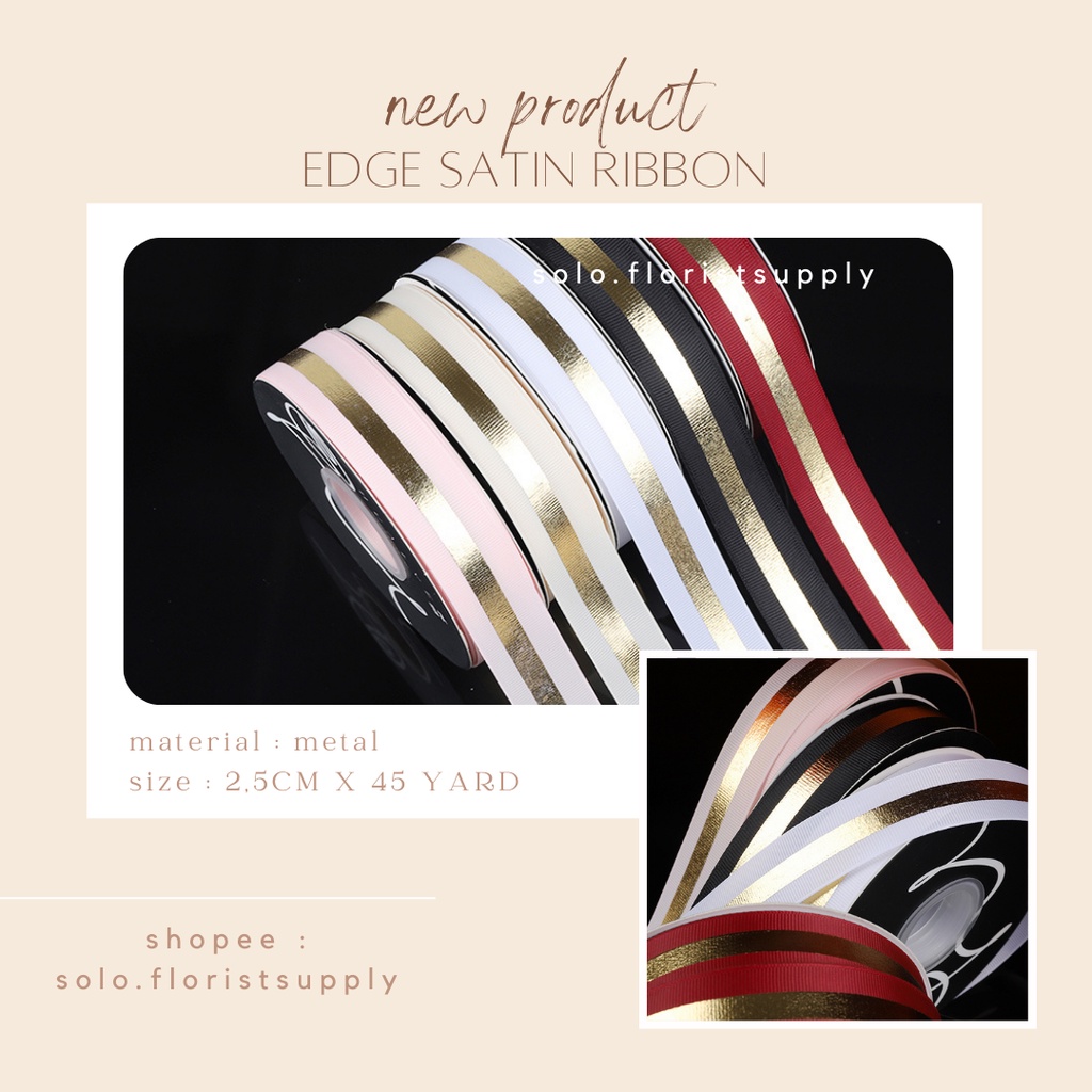 Jual ECER EDGE SATIN RIBBON LEBAR 2.5CM PREMIUMPITA KADO GIFT BOUQUET ...