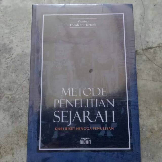 Jual BUKU KULIAH - Metode Penelitian Sejarah Dari Riset Hingga ...