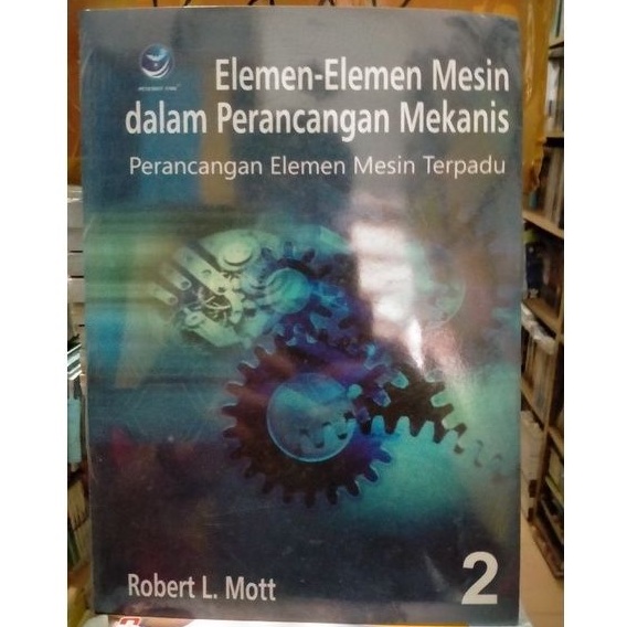 Jual Elemen-elemen Mesin Dalam Perancangan Mekanis Buku 2 - Robert L ...