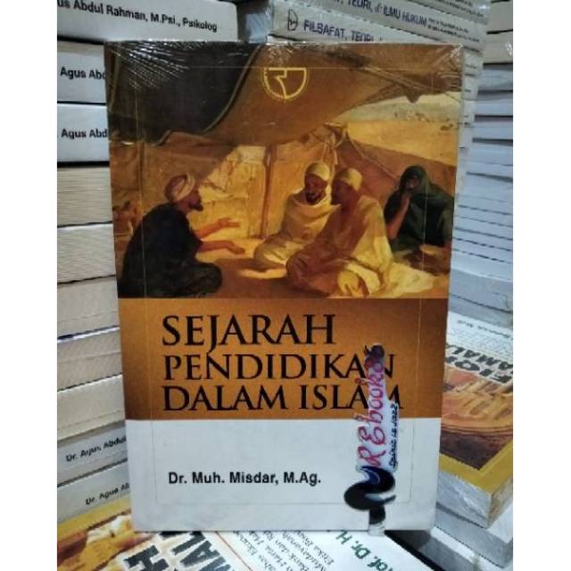 Jual Sejarah Pendidikan Dalam Islam Dr Muh Misdar Rajawali