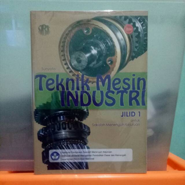 Jual Teknik Mesin Industri Jilid 1Untuk SMK | Shopee Indonesia