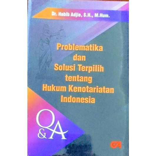 Jual PROBLEMATIKA DAN SOLUSI TENTANG HUKUM KENOTARIATAN INDONESIA ...