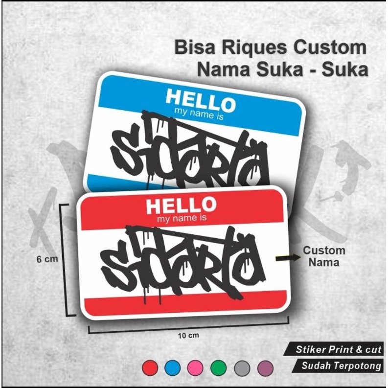 Jual Sticker custom hello my name is, sticker printing, stiker graffiti