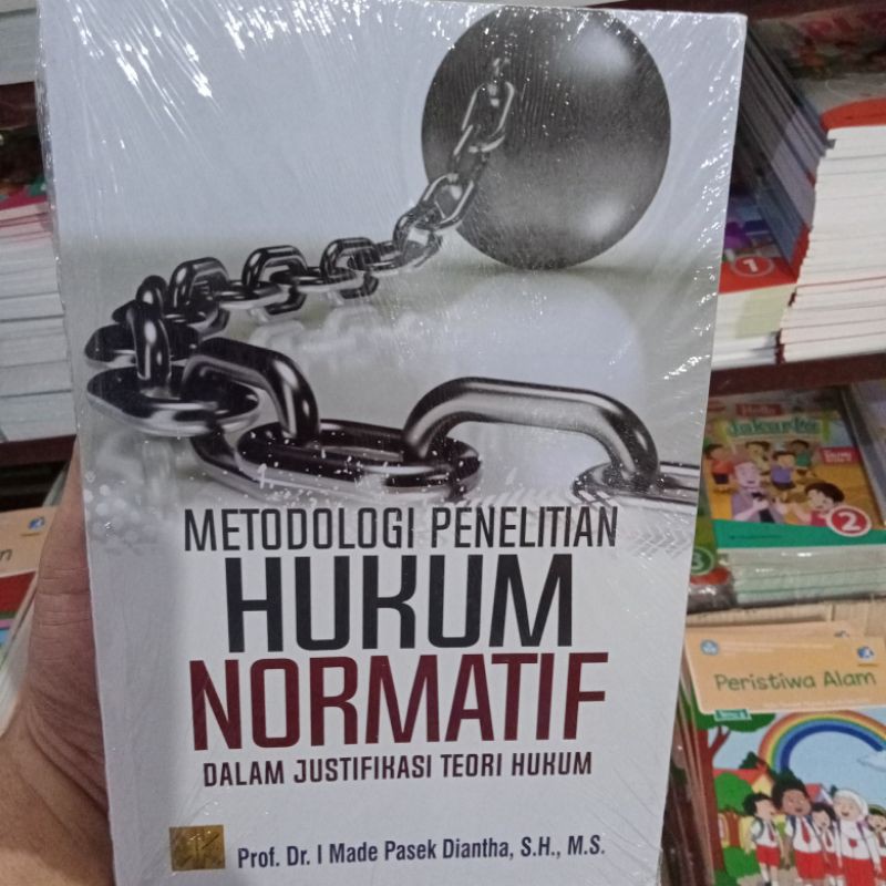 Jual Metodologi Penelitian Hukum Normatif Dalam Justifikasi Teori Hukum Original Shopee Indonesia