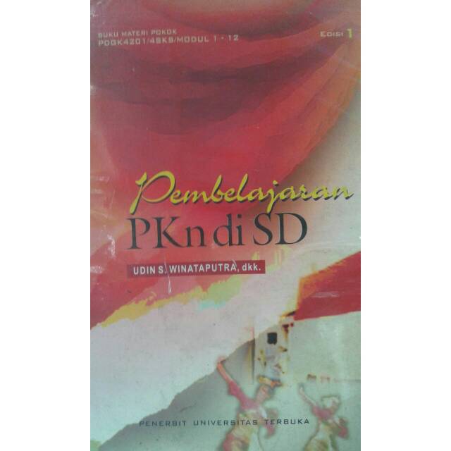 Jual Buku Materi Pokok PDGK 4201/4BKB/Modul 1-12 Pembelajaran PKn Di SD ...