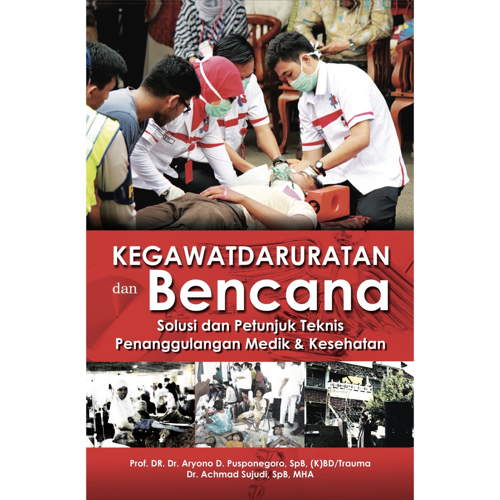 Jual KEGAWATDARURATAN DAN BENCANA-SOLUSI DAN PETUNJUK TEKNIS ...