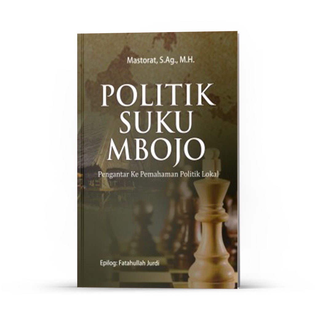 Jual Deepublish - Buku Politik Suku Mbojo: Pengantar Ke Pemahaman ...