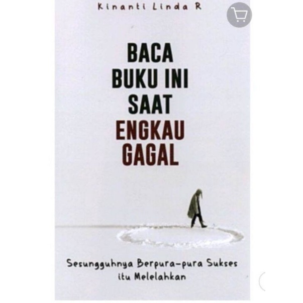 Jual Buku Pengembangan Diri Baca Buku Ini Saat Engkau Gagal | Shopee ...