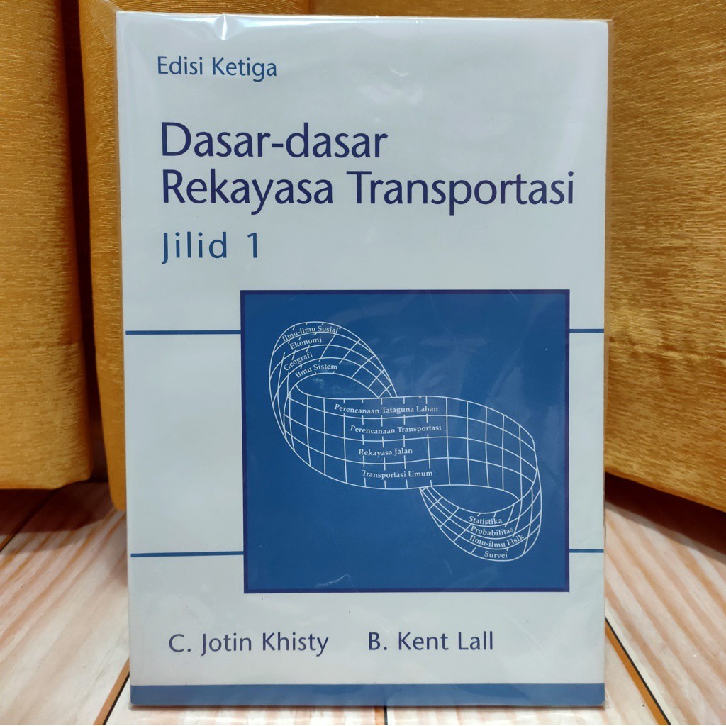 Jual BUKU DASAR-DASAR REKAYASA TRANSPORTASI EDISI KETIGA JILID 1 ...