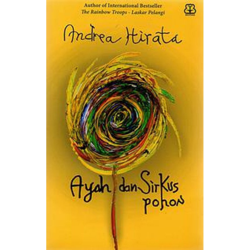 Jual Ayah Dan Sirkus Pohon Novel Andrea Hirata Shopee Indonesia