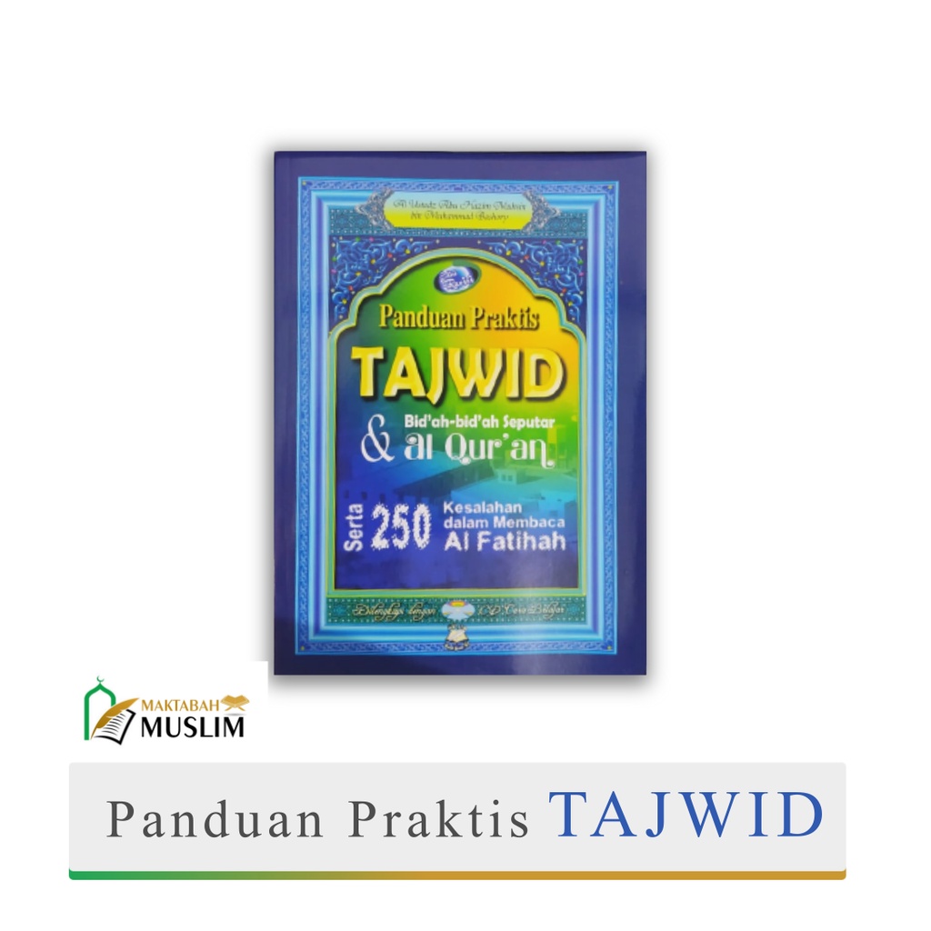 Jual Buku Tajwid Panduan Praktis Tajwid Dan Bid'ah-Bid'ah Seputar ...