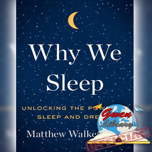 Jual Buku Why We Sleep - Unlocking The Power Of Sleep And Dreams By ...