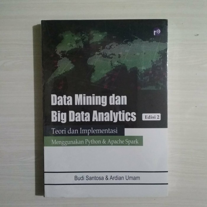 Jual BUKU DATA MINING DAN BIG DATA ANALYTICS MENGGUNAKAN PYTHON ...