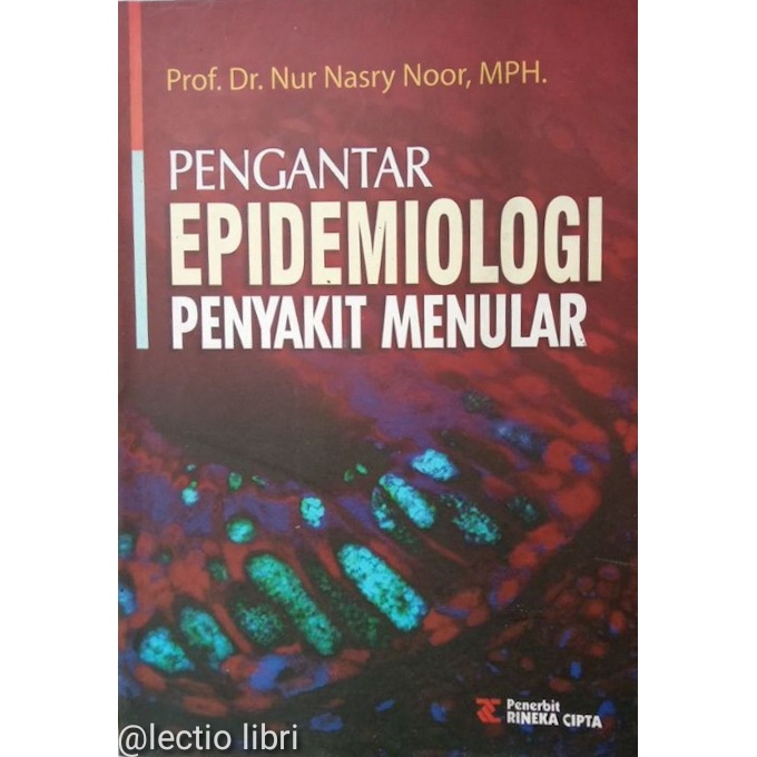 Jual Buku PENGANTAR EPIDEMIOLOGI PENYAKIT MENULAR - Nur Nasry Noor ...