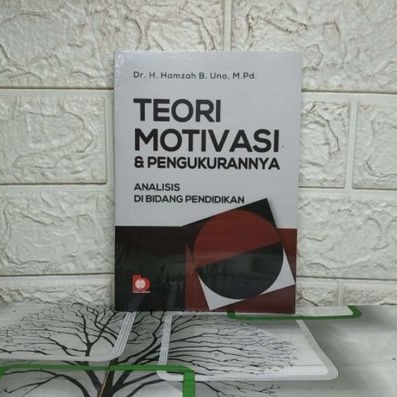 Jual TEORI MOTIVASI DAN PENGUKURANNYA Analisis Di Bidang Pendidikan ...