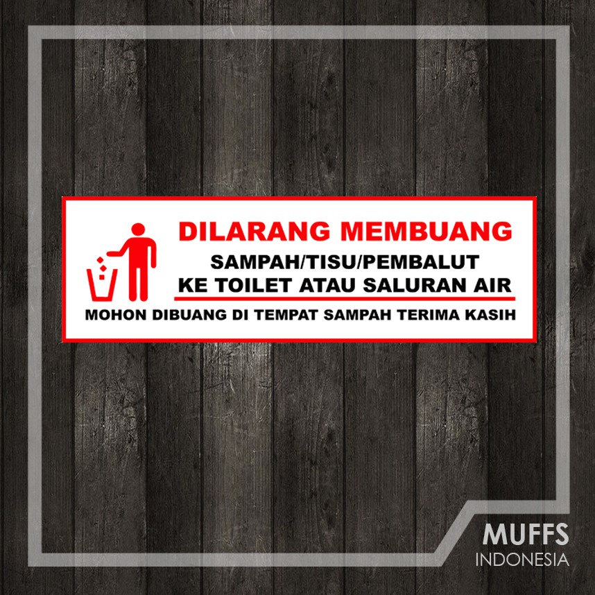 Jual Sticker Stiker Tempel Dilarang Membuang Buang Tisu Pembalut Sampah Ke Saluran Air Toilet