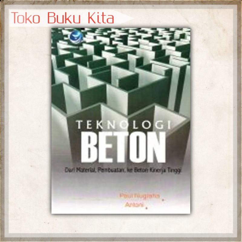 Jual TEKNOLOGI BETON PAUL NUGRAHA ANTONI | Shopee Indonesia