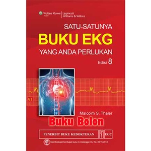 Jual Buku Satu-Satunya Buku EKG Yang Anda Perlukan Edisi 8 - Malcolm S ...