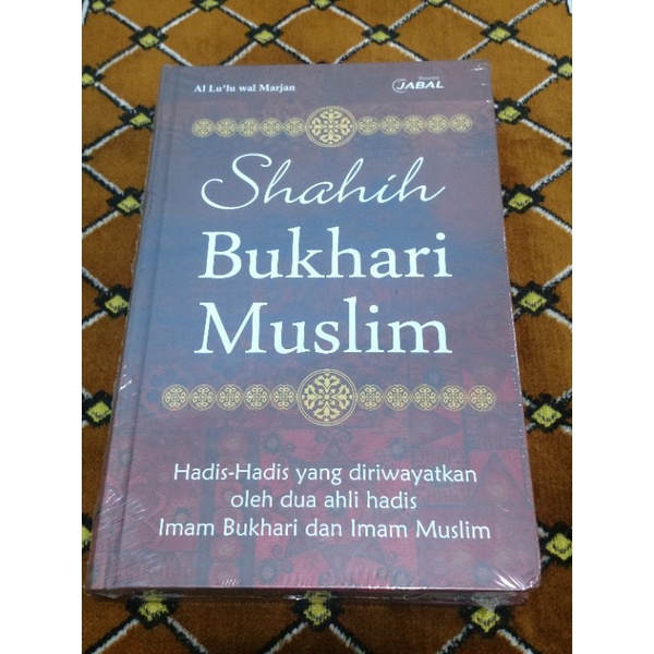 Jual Buku Shahih Bukhari Muslim Kumpulan Hadits Riwayat Imam Bukhari