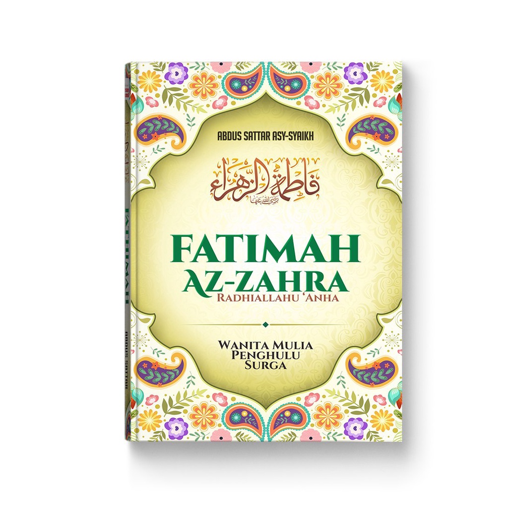 Jual Buku Sayyidah Fatimah Az-Zahra Binti Rasulullah - Hard Cover 15 X ...