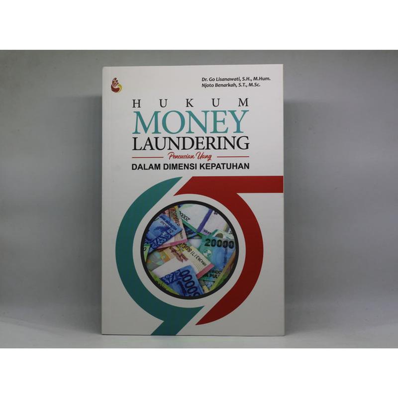 Jual Hukum Money Laundering (Pencucian uang dalam dimensi kepatuhan