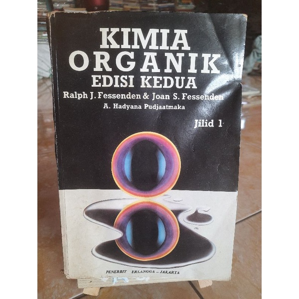 Jual Buku Kimia Organik Edisi Kedua Jilid 1 Oleh Raplh J Fessenden ...