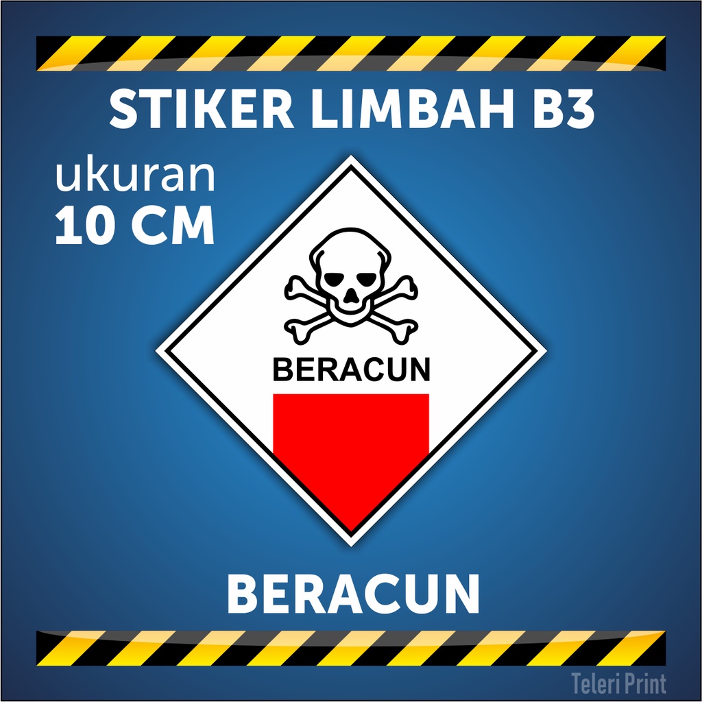 Jual Stiker Limbah B3 BERACUN Ukuran 10 Cm | Shopee Indonesia